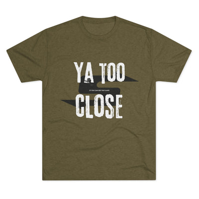 Funny Graphic Tee: Ya Too Close back view